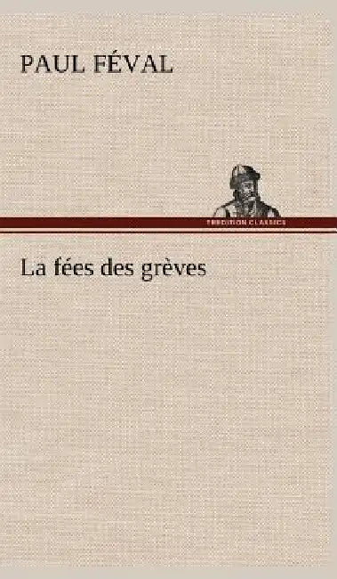 La fées des grèves by Paul Féval