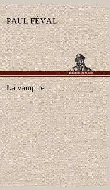 La vampire by Paul Féval