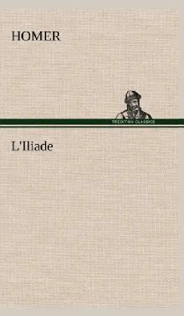 L'Iliade by Homer