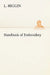 Handbook of Embroidery by L. Higgin