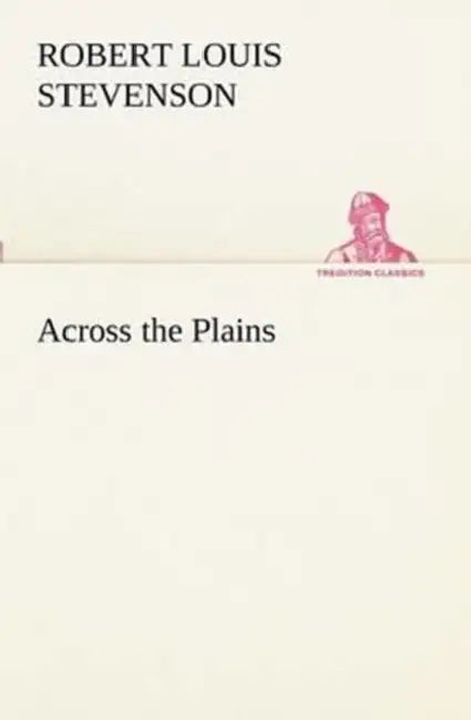 Across the Plains by Robert Louis Stevenson