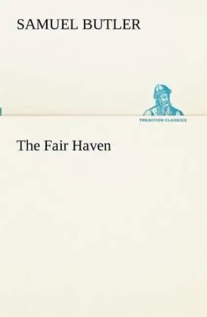 The Fair Haven by Samuel Butler