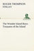 The Wonder Island Boys: Treasures of the Island by Roger Thompson Finlay
