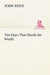 Ten Days That Shook the World by John Reed