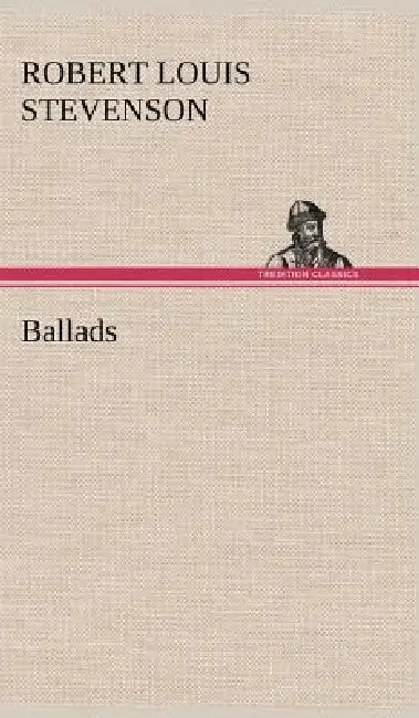 Ballads by Robert Louis Stevenson