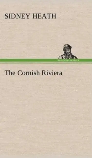The Cornish Riviera by Sidney Heath