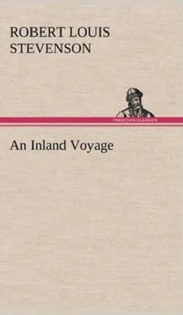 An Inland Voyage by Robert Louis Stevenson