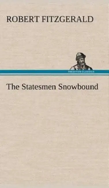 The Statesmen Snowbound by Robert Fitzgerald