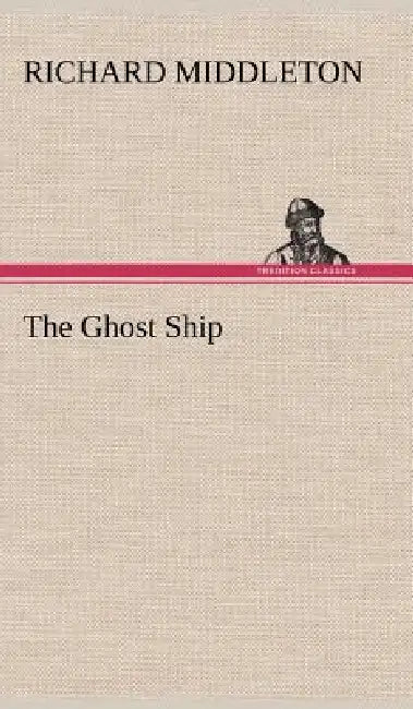 The Ghost Ship by Richard Middleton