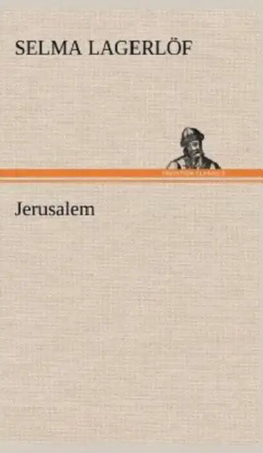 Jerusalem by Selma Lagerlöf