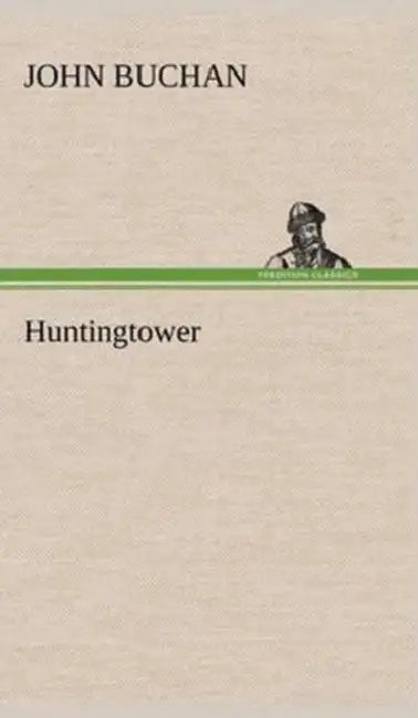 Huntingtower by John Buchan