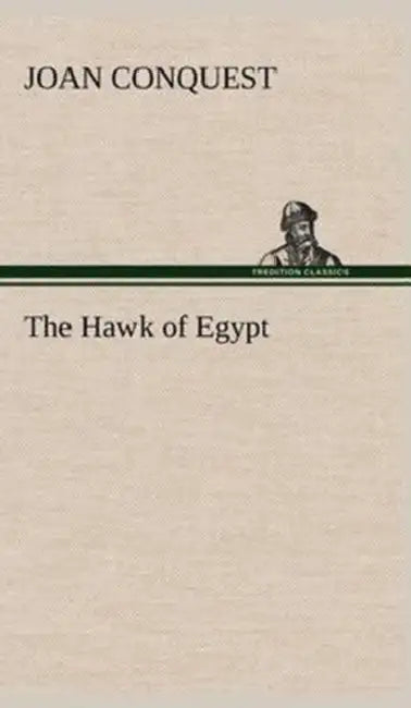 The Hawk of Egypt by Joan Conquest
