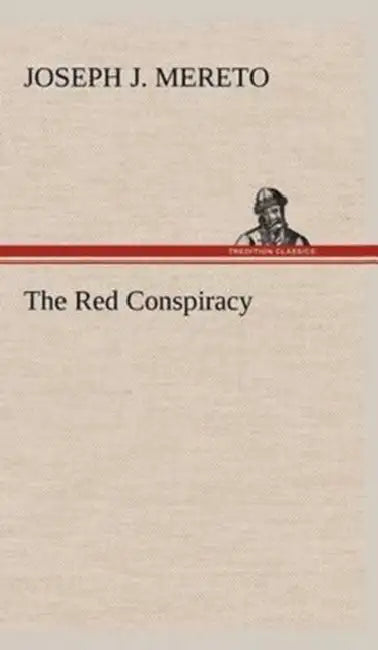 The Red Conspiracy by Joseph J. Mereto