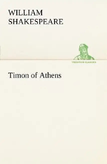 Timon of Athens by William Shakespeare