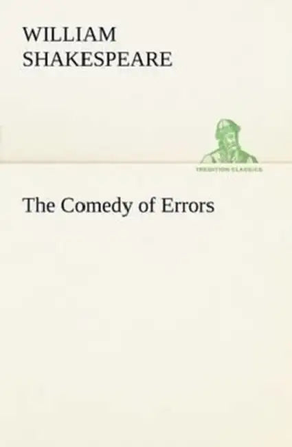 The Comedy of Errors by William Shakespeare