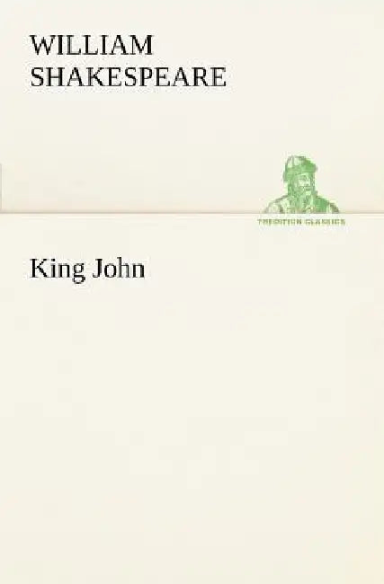 King John by William Shakespeare