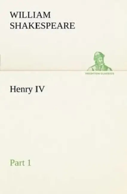 Henry IV Part 1 by William Shakespeare