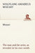 Mozart: the man and the artist, as revealed in his own words by Wolfgang Amadeus Mozart