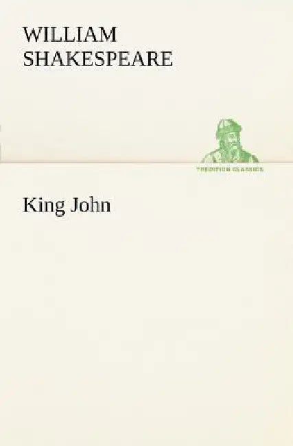 King John by William Shakespeare