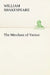 The Merchant of Venice by William Shakespeare
