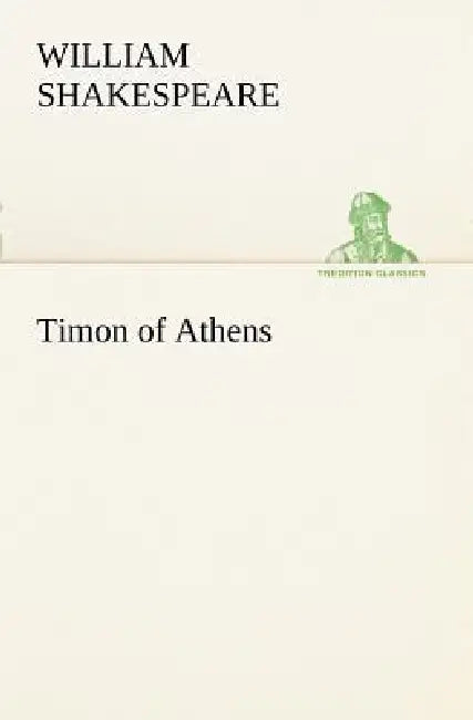 Timon of Athens by William Shakespeare