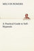 A Practical Guide to Self-Hypnosis by Melvin Powers
