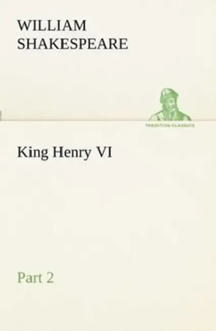 King Henry VI, Part 2 by William Shakespeare