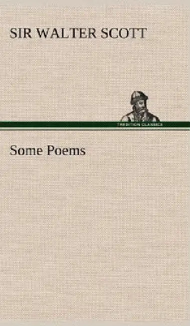 Some Poems by Walter Scott