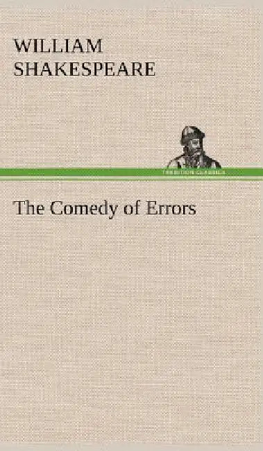 The Comedy of Errors by William Shakespeare