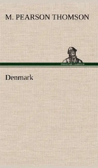 Denmark by M. Pearson Thomson