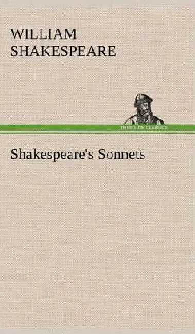 Shakespeare's Sonnets by William Shakespeare