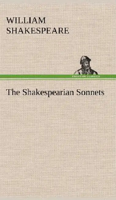The Shakespearian Sonnets by William Shakespeare