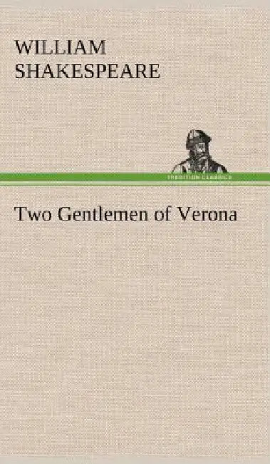 Two Gentlemen of Verona by William Shakespeare