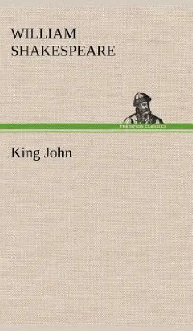 King John by William Shakespeare