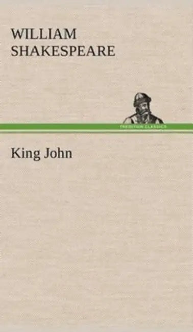 King John by William Shakespeare