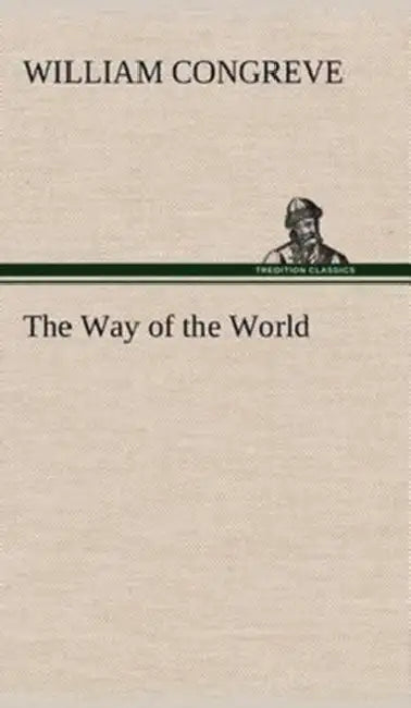 The Way of the World by William Congreve
