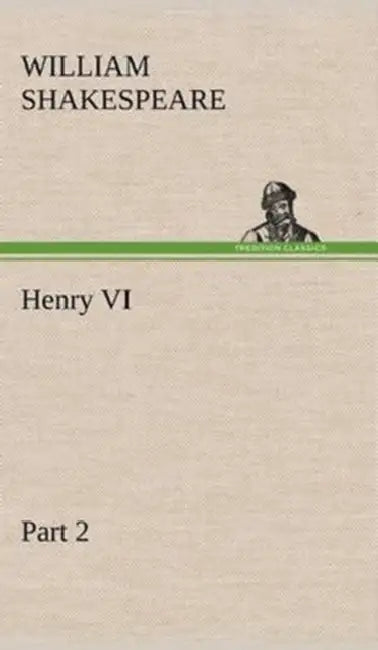 Henry VI Part 2 by William Shakespeare