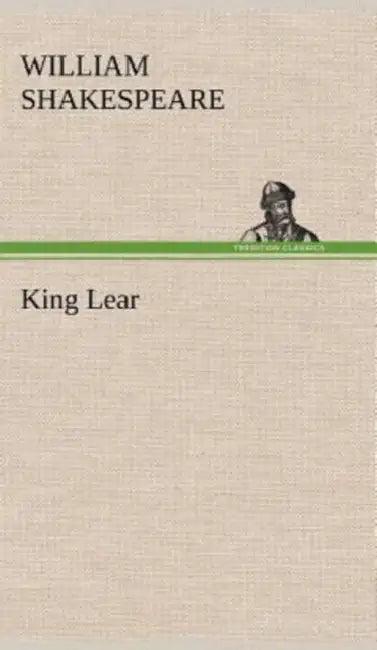 King Lear by William Shakespeare