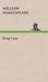 King Lear by William Shakespeare