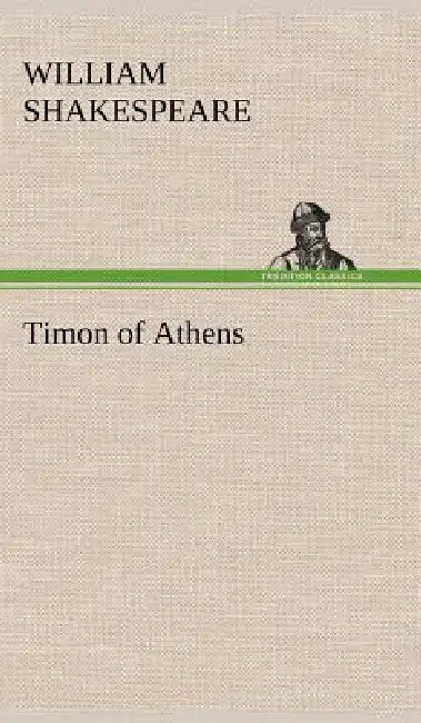Timon of Athens by William Shakespeare