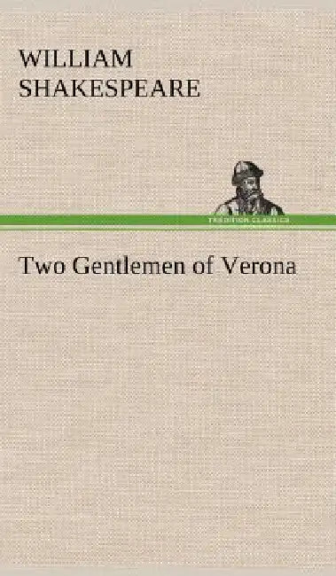 Two Gentlemen of Verona by William Shakespeare