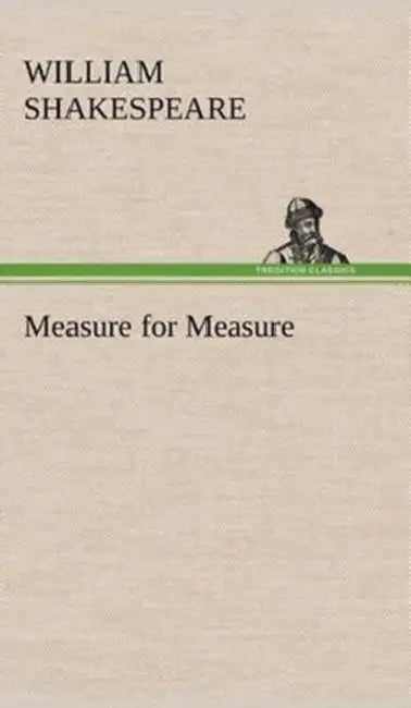 Measure for Measure by William Shakespeare
