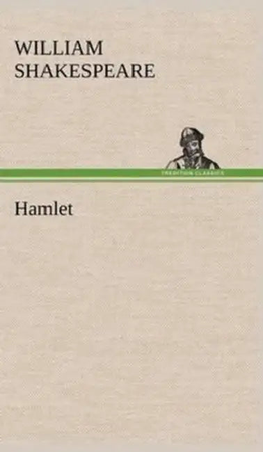 Hamlet by William Shakespeare