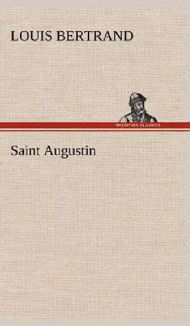Saint Augustin by Louis Bertrand