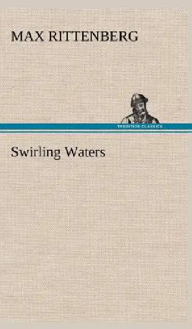 Swirling Waters by Max Rittenberg