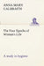 The Four Epochs of Woman's Life a study in hygiene by Anna M. (Anna Mary) Galbraith