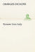Pictures from Italy by Charles Dickens