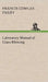Laboratory Manual of Glass-Blowing by Francis C. (Francis Cowles) Frary