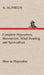 Complete Hypnotism, Mesmerism, Mind-Reading and Spiritualism How to Hypnotize: Being an Exhaustive and Practical System of Method, Application, and Us by A. Alpheus