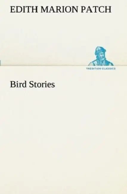 Bird Stories by Edith M. (Edith Marion) Patch